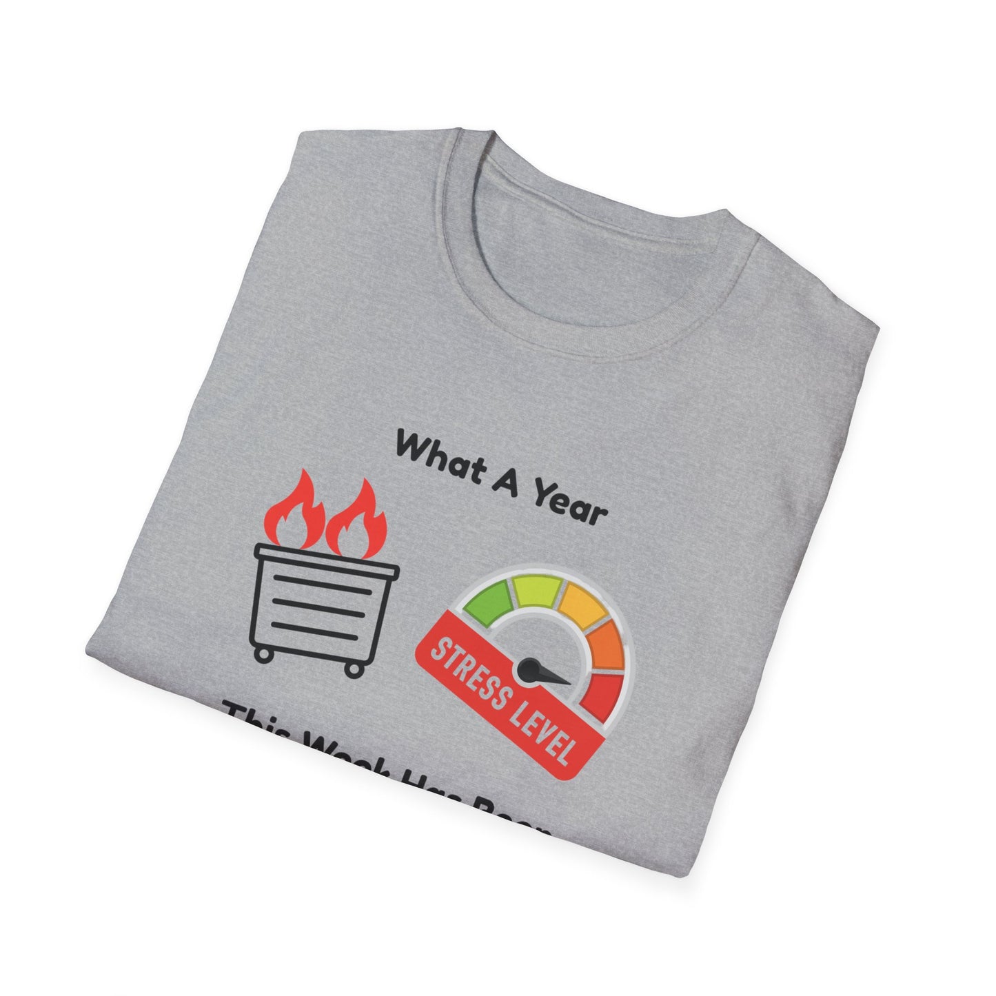 Stressful Week Funny T-Shirt