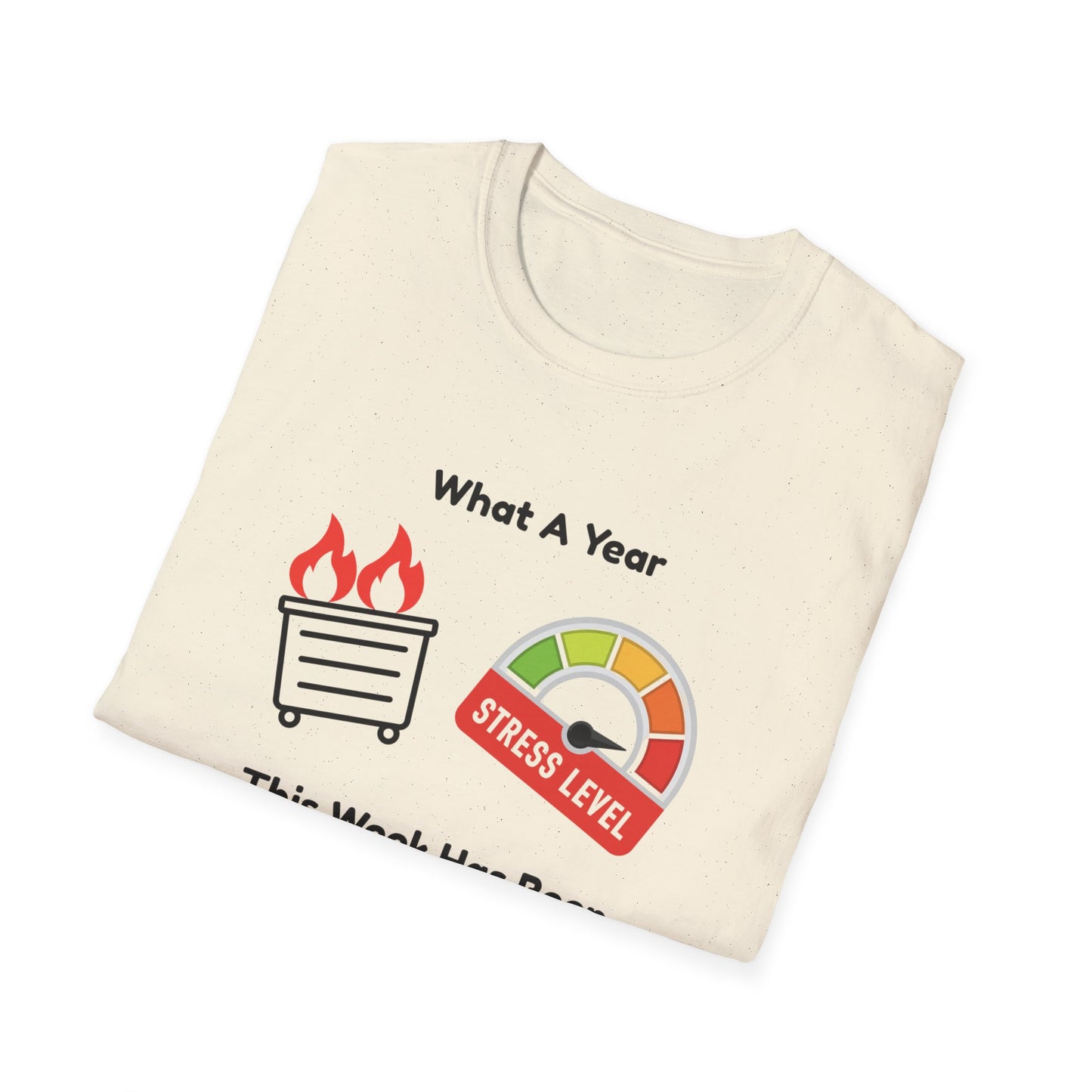 Stressful Week Funny T-Shirt