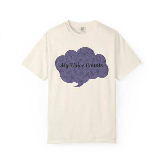 Empowering Unisex Garment-Dyed T-shirt - My Voice Counts, Activism Shirt, Casual Wear, Gift for Advocates, Comfortable Statement Tee