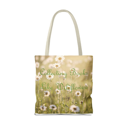"Collecting Books Like Wildflowers" Floral Tote Bag