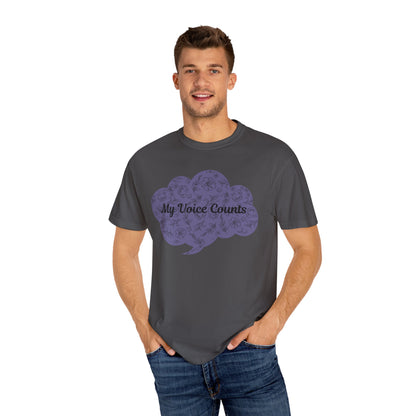 Empowering Unisex Garment-Dyed T-shirt - My Voice Counts, Activism Shirt, Casual Wear, Gift for Advocates, Comfortable Statement Tee