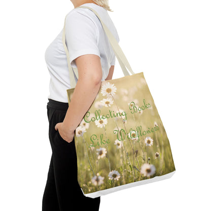 "Collecting Books Like Wildflowers" Floral Tote Bag