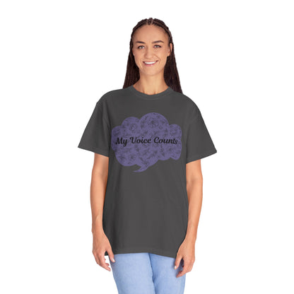 Empowering Unisex Garment-Dyed T-shirt - My Voice Counts, Activism Shirt, Casual Wear, Gift for Advocates, Comfortable Statement Tee