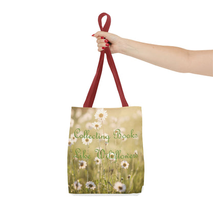 "Collecting Books Like Wildflowers" Floral Tote Bag