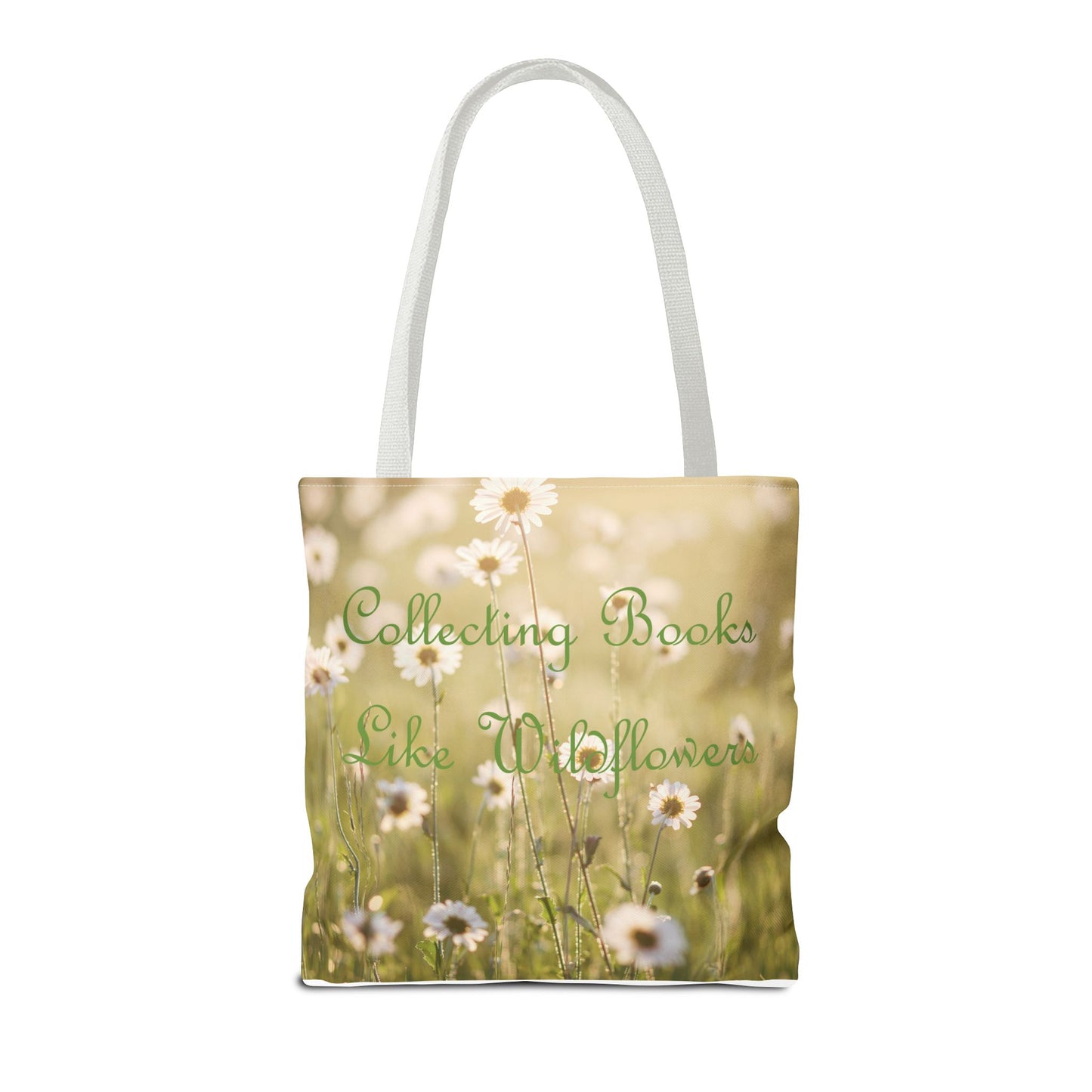 "Collecting Books Like Wildflowers" Floral Tote Bag