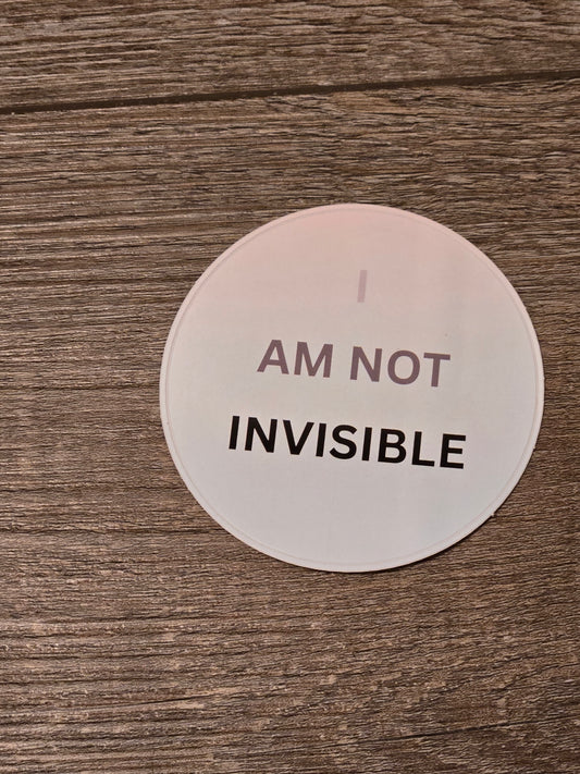 I Am Not Invisible sticker