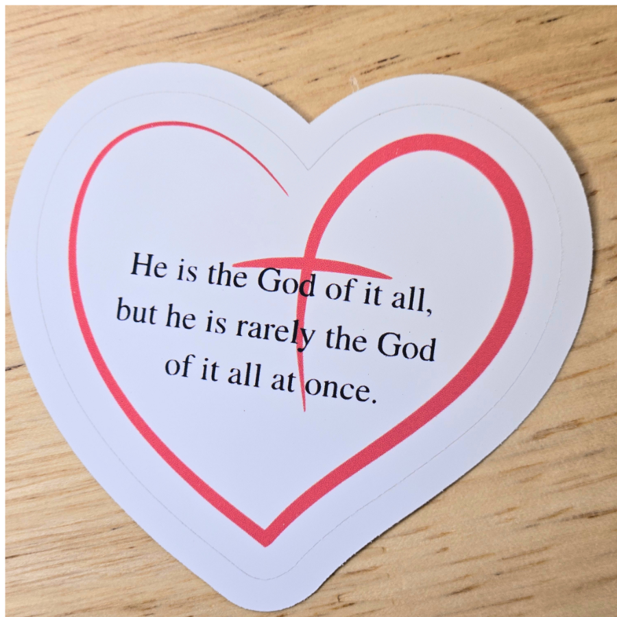 He is the God of it all Sticker