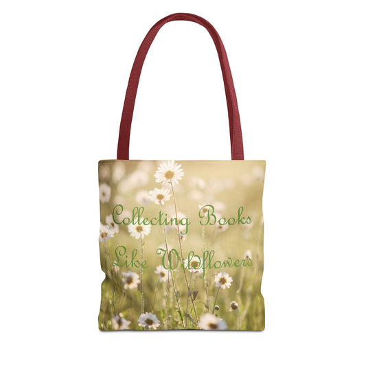 "Collecting Books Like Wildflowers" Floral Tote Bag