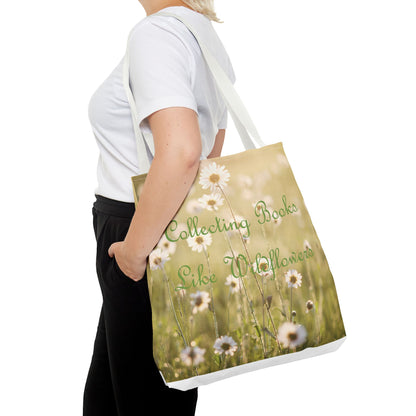 "Collecting Books Like Wildflowers" Floral Tote Bag