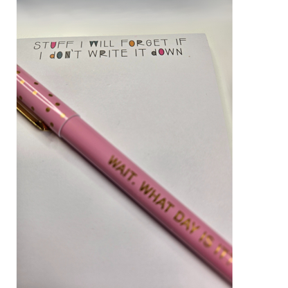 Stuff I Will Forget If I Don't Write It Down - 50 Page Sticky Notepad