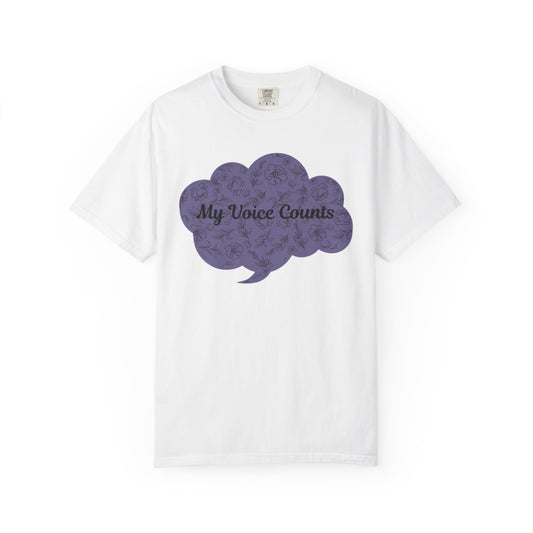 Empowering Unisex Garment-Dyed T-shirt - My Voice Counts, Activism Shirt, Casual Wear, Gift for Advocates, Comfortable Statement Tee