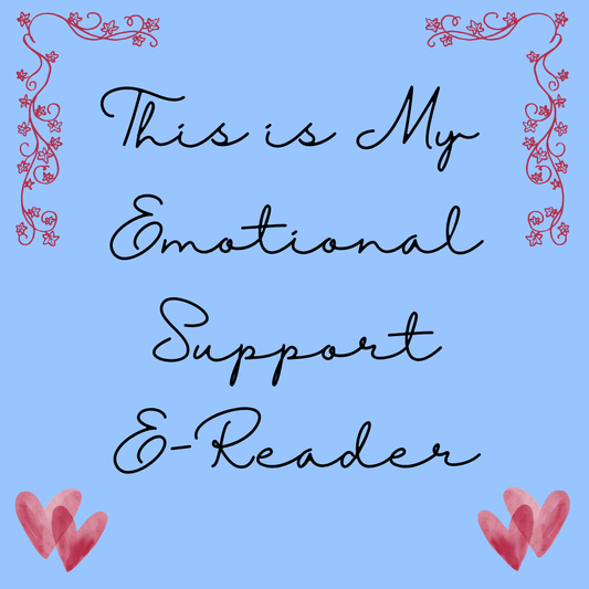 Emotional Support E-Reader Sign