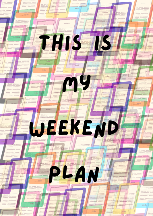 This is my Weekend Plan E-Reader Insert